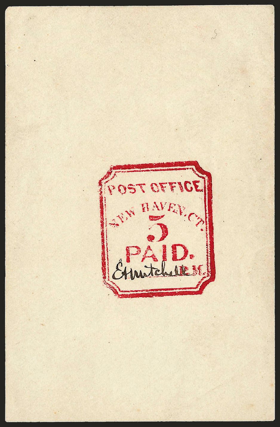 US Stamp Prices Scott Catalogue #8XU1: 5c 1845 New Haven Postmasters Provisional. Robert Siegel Auction Galleries, Dec 2008, Sale 964, Lot 27